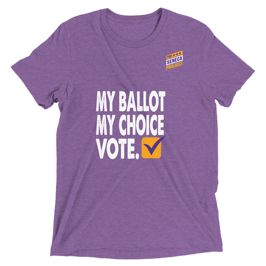MY BALLOT MY CHOICE VOTE UNISEX T-SHIRT